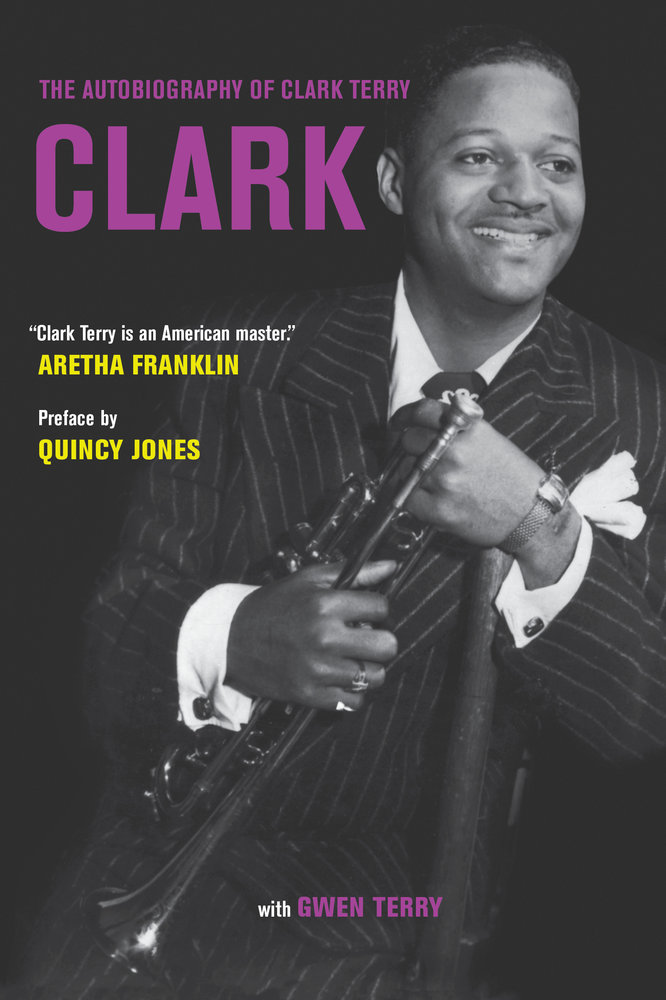 CLARK - The Autobiography of Clark Terry